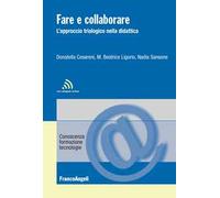 Fare e collaborare. L'approccio trialogico nella didattica