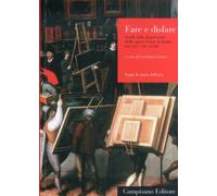 Fare e Disfare. Studi sulla Dispersione delle Opere d'Arte in Italia tra XVI e X