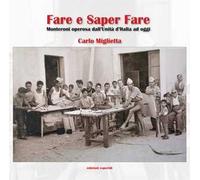 Fare e saper fare. Monteroni operosa dall'Unità d'Italia ad oggi