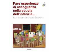 Fare esperienze di accoglienza nella scuola dell’infanzia...