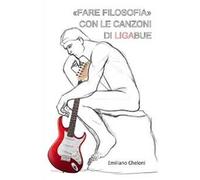 «Fare filosofia» con le canzoni di Ligabue