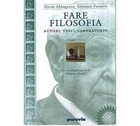 Fare filosofia. Per i Licei e gli Ist. magistrali. Ottocento e Novecento (Vol. 3)