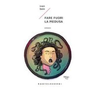 Fare fuori la medusa