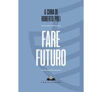 Fare futuro