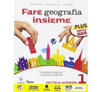 Fare geografia insieme. Plus. Realtà-Italia delle regioni. Per la Scuola media. Con e-book. Con espansione online (Vol. 1)