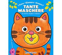 Fare, giocare, creare tante maschere da colorare, ritagliare e indossare