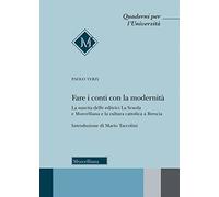 Fare i conti con la modernità. La nascita delle editrici La Scuola e Morcelliana e la cultura cattolica a Brescia