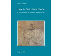 FARE I CONTI CON LA MORTE. IL «LIBER INTROITUUM» DEL COMUNE DI BOLOGNA DEL 1347