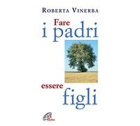 Fare i padri, essere figli