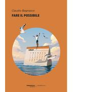 Fare il possibile Libro di Claudio Bagnasco - Editore: TerraRossa, 2025