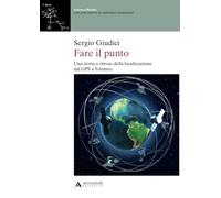 Fare il punto: Una storia a ritroso della localizzazione dal GPS a Tolomeo