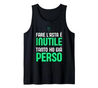 Fare l'Asta è inutile tanto ho già Perso Asta Fantacalcio Canotta