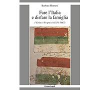 Fare l'Italia e disfare la famiglia. I Colocci Vespucci (1831-1867)