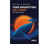Libri Pisoni Stefano / Arcangelo Caiazzo - Fare Marketing Nel Web3. NFT, DAO E D