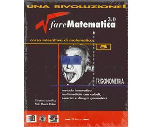 Fare matematica. CD-ROM. Vol. 5: Trigonometria... - [BCM Editrice]