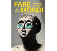 Fare Mondi. Vademecum per emissari