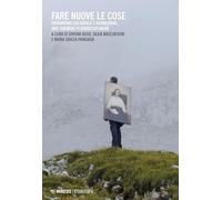 Libri Fare Nuove Le Cose. Patrimonio Culturale E Narrazione, Uno Sguardo Pluridi