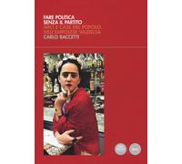 Fare politica senza il partito. ARCI e case del popolo nell'empolese Valde...