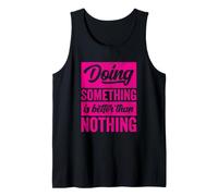 Fare Qualcosa è Meglio di Niente Inspo Motivazionale Canotta