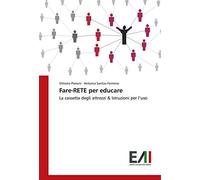 Fare-RETE per educare: La cassetta degli attrezzi & Istruzioni per l’uso