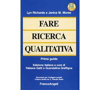 Fare ricerca qualitativa. Prima guida