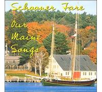 Fare, Schooner - Our Maine Songs