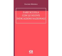 Fare scuola con le nuove indicazioni nazionali