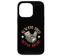 Fare soldi Hustling Dire sempre stanco mai rotto Custodia per iPhone 13 Pro
