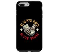 Fare soldi Hustling Dire sempre stanco mai rotto Custodia per iPhone 7 Plus/8 Plus