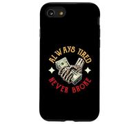 Fare soldi Hustling Dire sempre stanco mai rotto Custodia per iPhone SE (2020) / 7/8