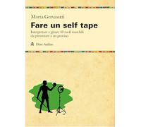 Fare un self tape. Interpretare e girare 48 ruoli maschili da presentare a un provino