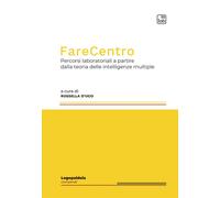 FareCentro. Percorsi laboratoriali a partire dalla teoria delle intelligenze multiple