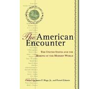 Fareed Zakaria James F. Hoge The American Encounter (Tascabile)