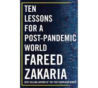 Fareed Zakaria Ten Lessons for a Post-Pandemic World (Copertina rigida)