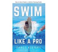 Fares Ksebati Swim Like A Pro (Copertina rigida)