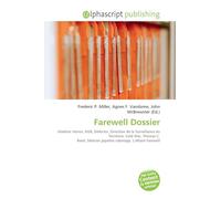 Farewell Dossier: Vladimir Vetrov, KGB, Defector, Direction de la Surveillance du Territoire, Cold War, Thomas C. Reed, Siberian pipeline sabotage, L'affaire Farewell