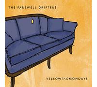 Farewell Drifters - Yellow Tag Mondays