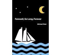 Farewell, So Long, Forever