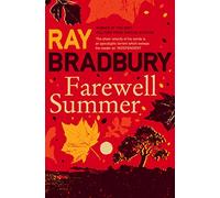 Farewell Summer: Ray Bradbury