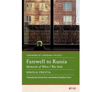 Farewell to Russia: Memories of When I Was Kola