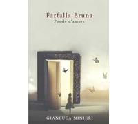 Farfalla bruna. Poesie d'amore