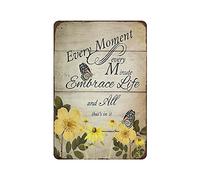 Farfalla e fiore Embrace Moment Every Minute Embrace Life And All That's in It Targa in metallo Poster Opera d'arte Poster Decorazione Vintage Targa Poster Grotta Garage Pub Bar Cucina Decorazione