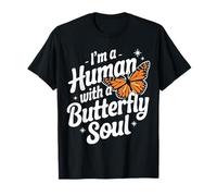 Farfalla I'm A Human With A Butterfly Soul Butterflies Maglietta