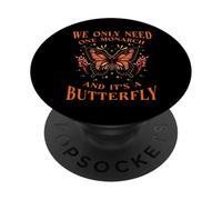 Farfalla monarca Abbiamo bisogno di un solo amante delle PopSockets PopGrip Adesivo