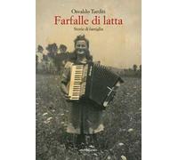 Farfalle di latta. Storie di famiglia