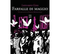 Farfalle di maggio. Un racconto di Piazzale Michelangelo