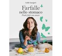 Farfalle nello stomaco. Piatti fatti con amore