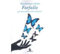 Farfalle. Quaranta Battiti d'Ali nell'Amare - [AmicoLibro]