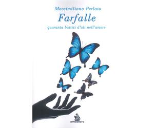 Farfalle. Quaranta Battiti d'Ali nell'Amare - [AmicoLibro]