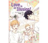 Fargo Love is an Illusion Vol. 3 (Tascabile) Love is an Illusion
